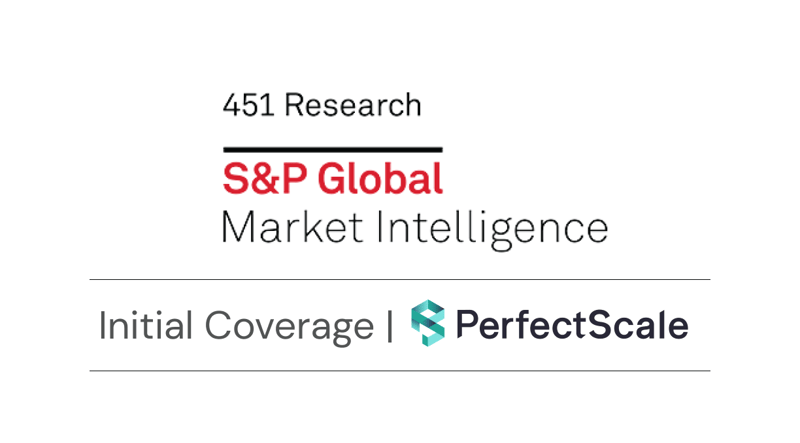 451 Research: Initial Coverage - PerfectScale