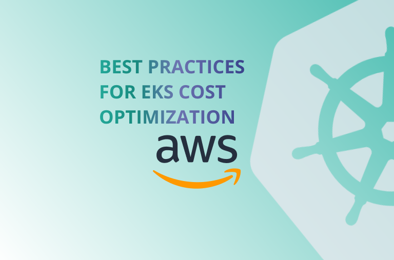 Amazon EKS Cost Optimization Best Practices