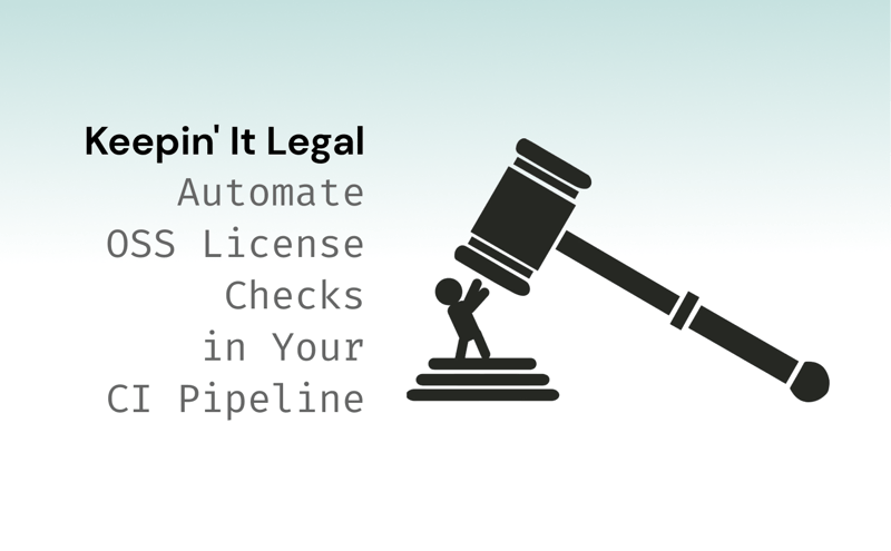 Automate OSS License Checks