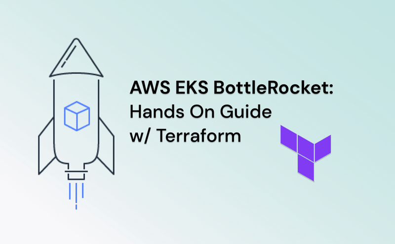 AWS EKS BottleRocket Nodes