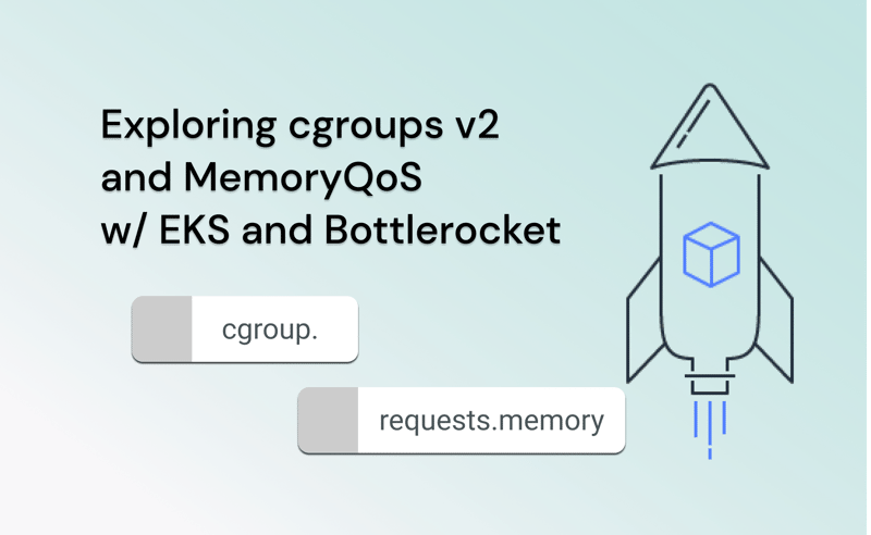 cgroups and MemoryQoS w/ Bottlerocket