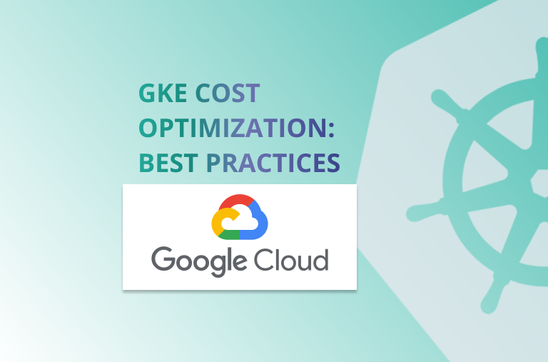 GKE Cost Optimization Best Practices