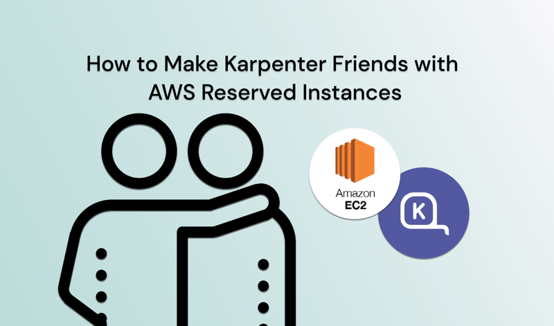 Karpenter and AWS Reserved Instances