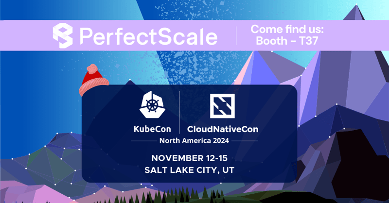 Meet PerfectScale at KubeCon + CloudNativeCon NA 2024