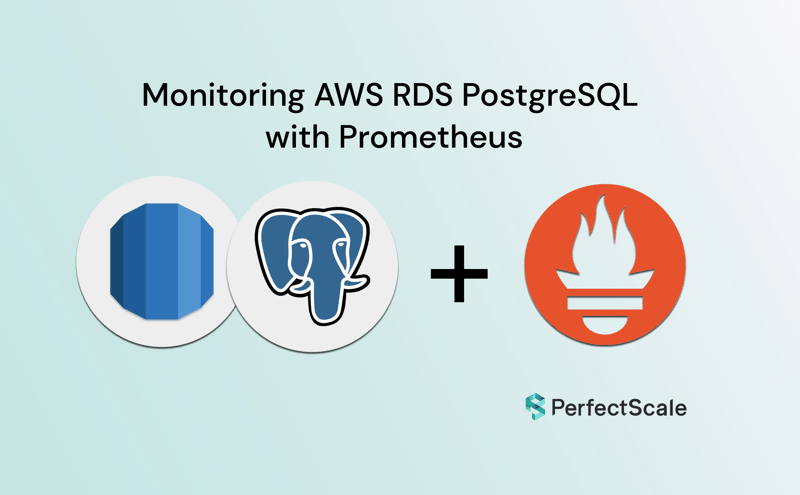 Monitoring PostgreSQL with Prometheus Operator