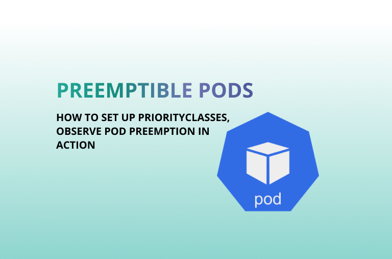 Preemptible Pods