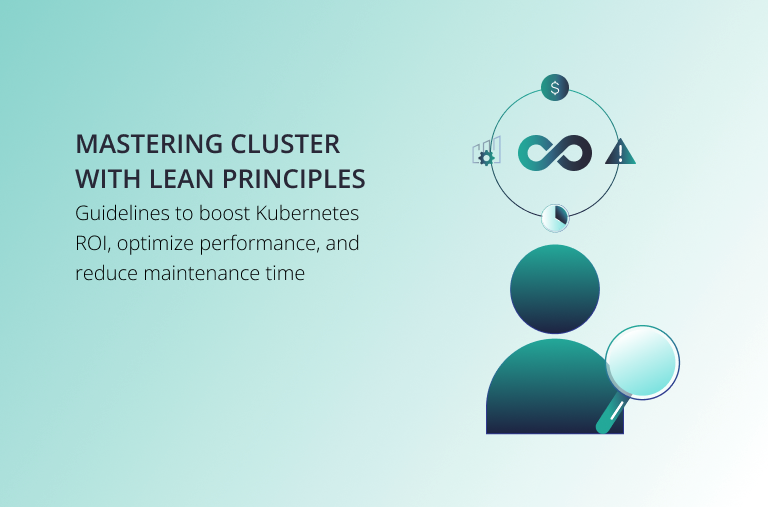 The Ultimate Guide to Keeping Your Kubernetes Clusters Lean