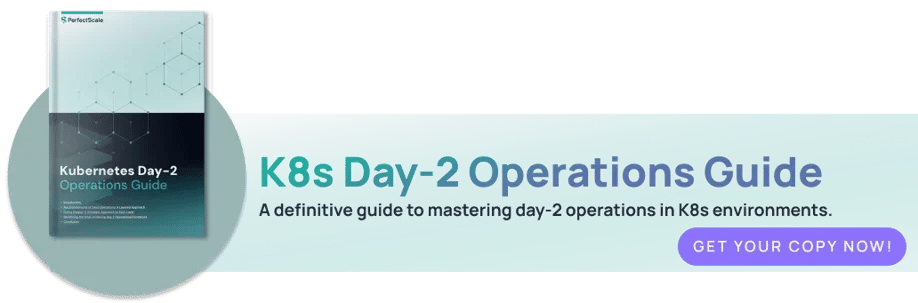PS K8s Day 2 Operations Guide